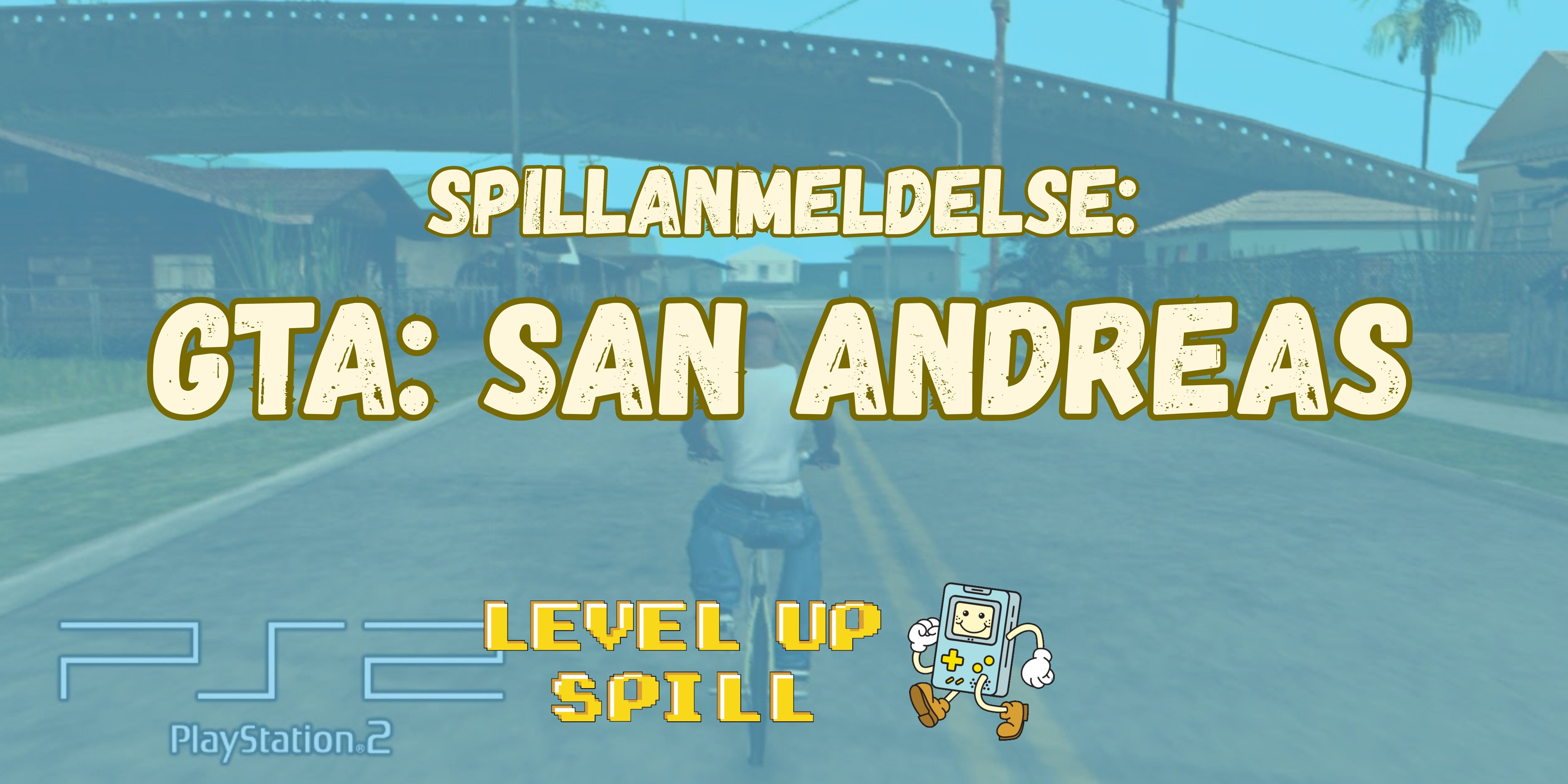 Spillanmeldelse: GTA: San Andreas – Uforglemmelig opplevelse på PS2