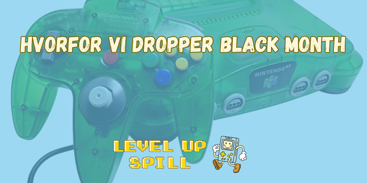 Hvorfor vi dropper Black Month og feirer Green Month hos Level Up Spill
