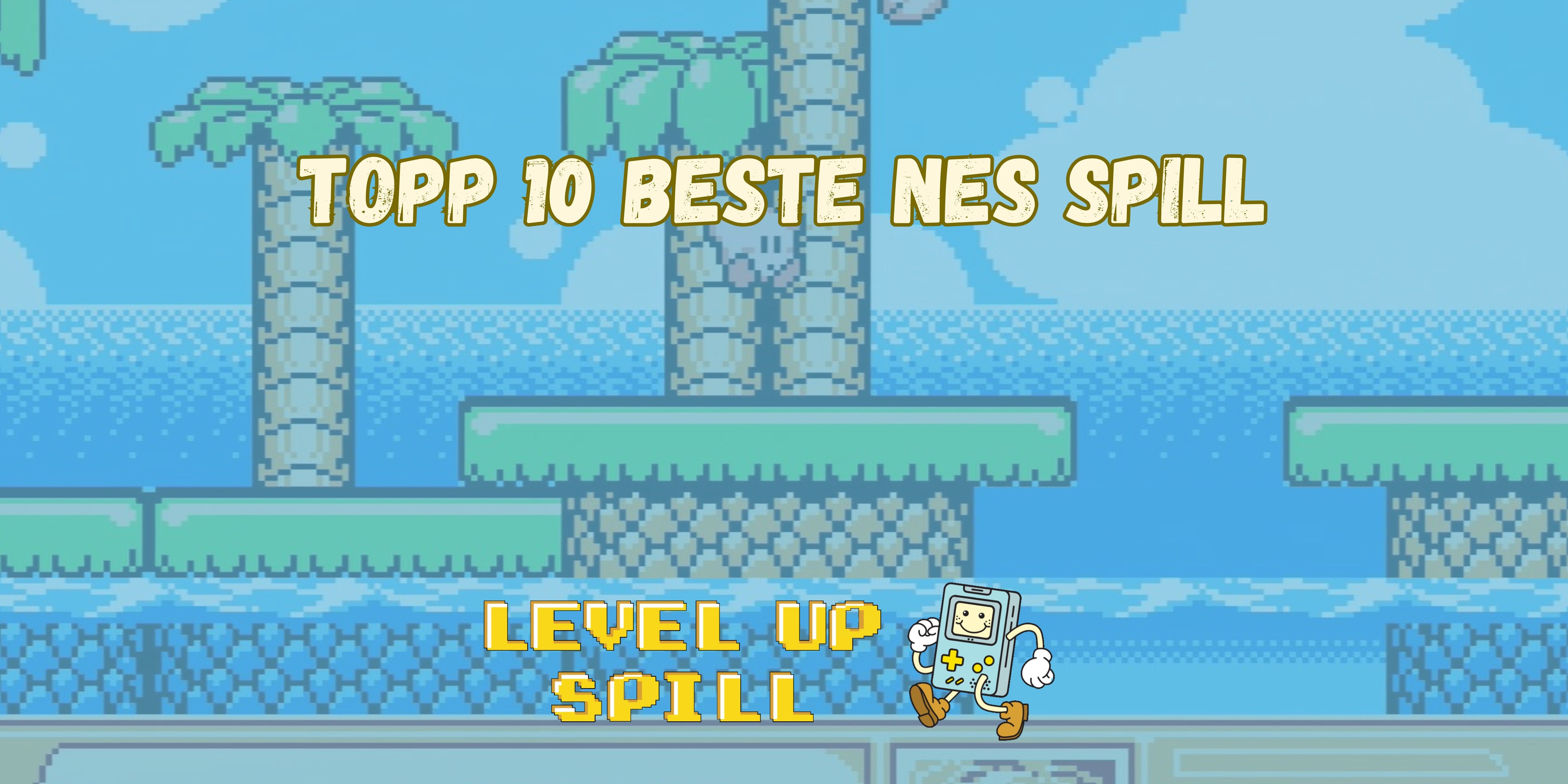 Topp 10 beste NES spill: Den ultimate guiden til Nintendos 8-bits klassikere