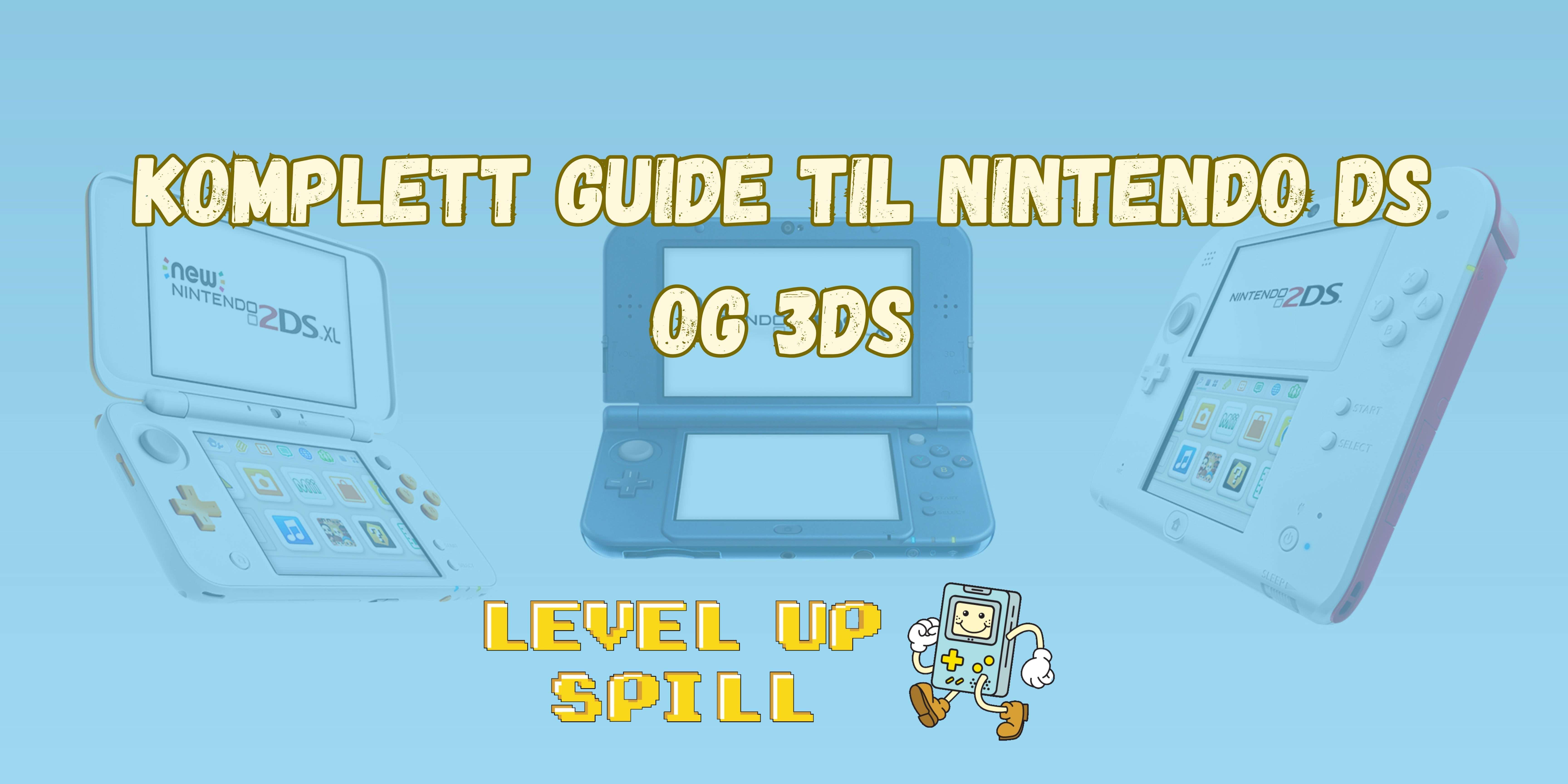 Nintendo DS og 3DS – hvilken modell bør du velge? | Level Up Spill
