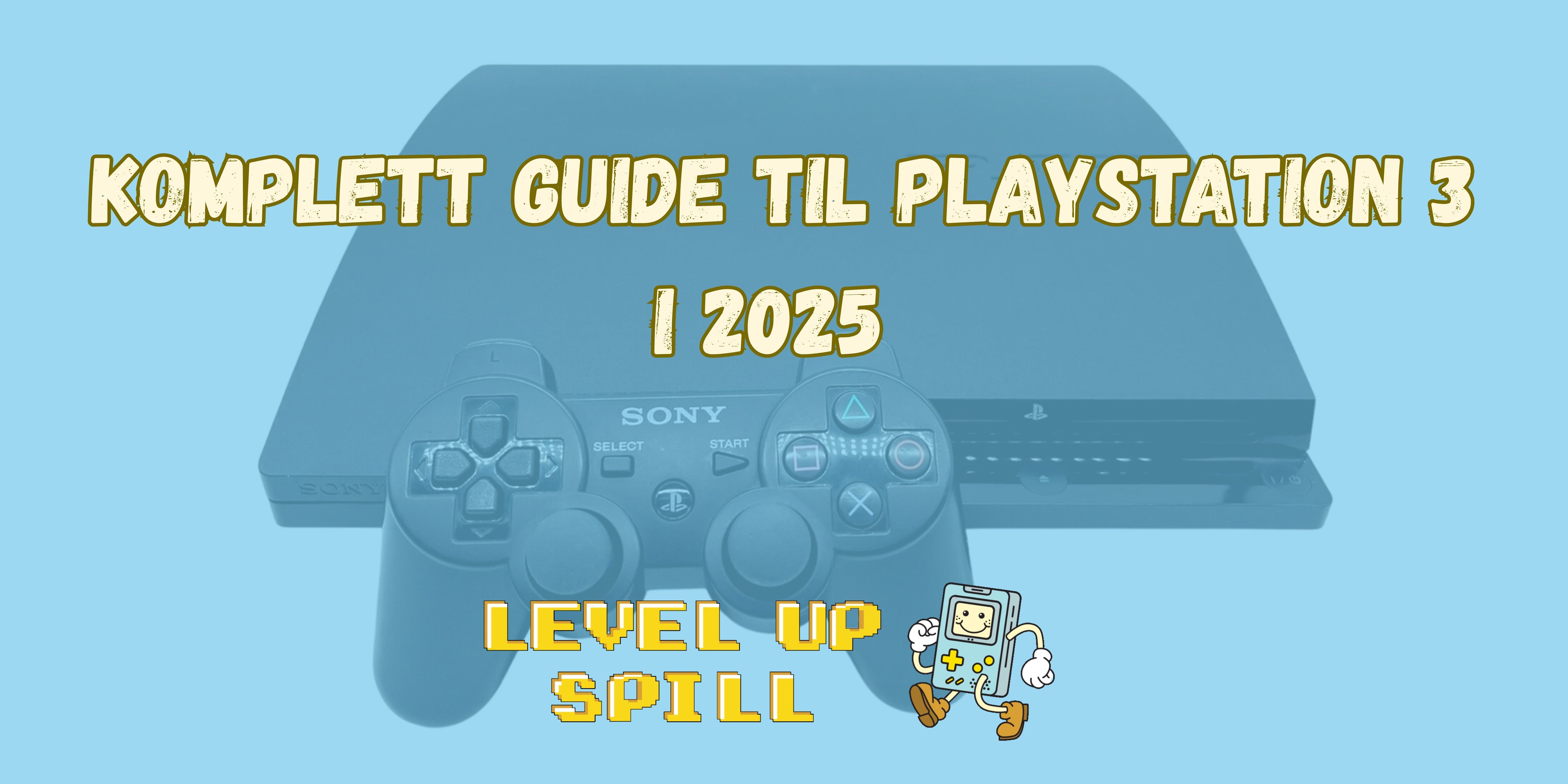 Komplett guide til PlayStation 3 i 2025 – alt du trenger å vite